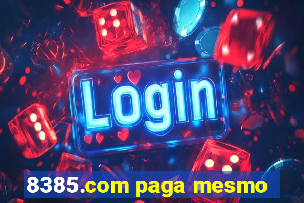 8385.com paga mesmo